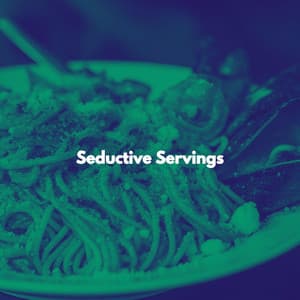 Seductive Servings - Good Morning Music