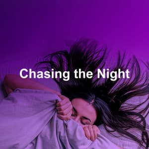 Chasing the Night - Chinese Relaxation and Meditation