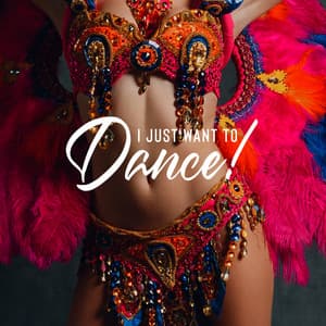 I Just Want to Dance! Let the Party Begin. Hot Brazilian Rhythms - Dancing Jazz Project