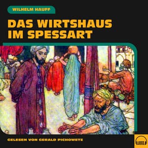 Das Wirtshaus im Spessart - Gerald Pichowetz