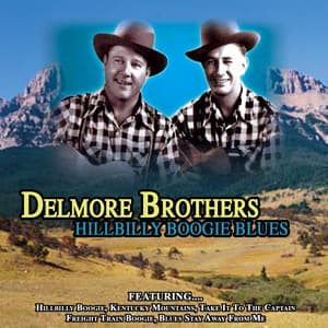 Hillbilly Boogie Blues - The Delmore Brothers