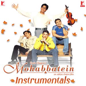 Mohabbatein: Instrumentals - Jatin-Lalit