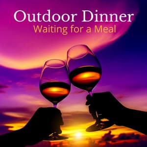 Outdoor Dinner: Waiting for a Meal, Glass of Red Wine - Restaurant Jazz Music Collection