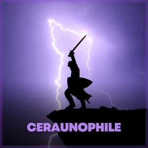 Ceraunophile - Thunderstorm Meditation