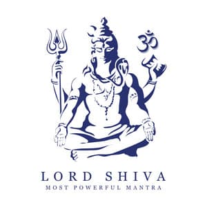Lord Shiva: Most Powerful Mantra & Remove All Problems - Shiva Mantrya