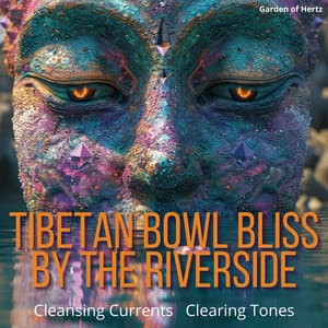 Tibetan Bowl Bliss by the Riverside - Garden of Hertz