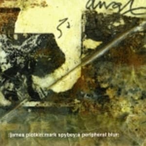 A Peripheral Blur - James Plotkin