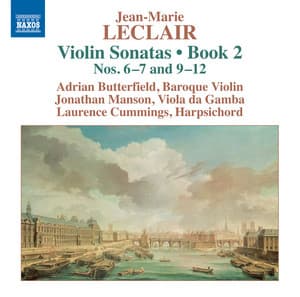Leclair: Violin Sonatas, Op. 2, Nos. 6, 7 & 9-12 - Jean-Marie Leclair