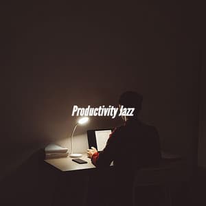 Productivity Jazz - Focus at Work Jazz Playlist