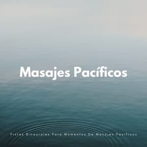 Pistas Binaurales Para Momentos De Masajes Pacíficos - Lazers binaurales