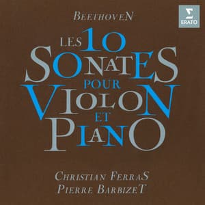 Beethoven: L'intégrale des 10 sonates pour violon et piano - Ludwig van Beethoven