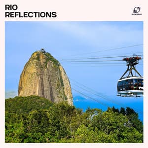 Rio Reflections - Bossa Nova Jazz