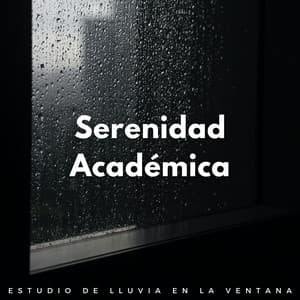 Serenidad Académica: Estudio De Lluvia En La Ventana - Lofi para codificar