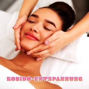 Kobido-Entspannung: Zarte Japanische Musik für Spa - Entspannende Musik Wellness