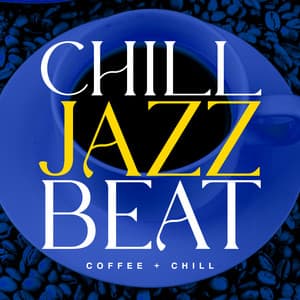 Chill Jazz Beat - Coffee + Chill