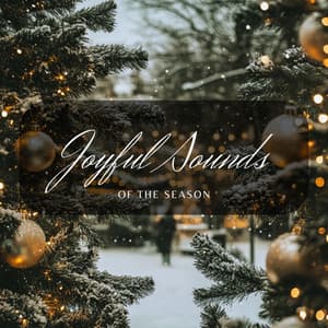 Joyful Sounds of the Season - Christmas Music Background