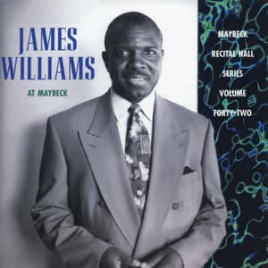 The Maybeck Recital Series, Vol. 42 - James Williams