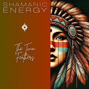 The Twin Feathers - Shamanic Energy