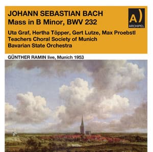 J. S. Bach: Mass in B Minor, BWV 232 - Johann Sebastian Bach