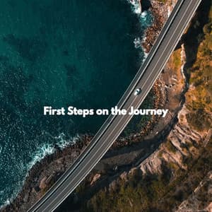 First Steps on the Journey - Mellow Sunday Morning Music