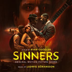 Sinners - Ludwig Göransson