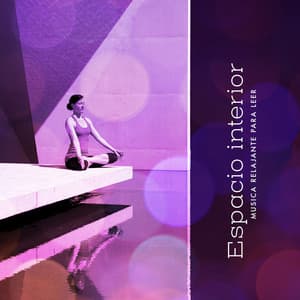 Espacio interior - Música Relajante Para Leer