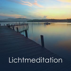 Lichtmeditation - Entspannungsmusik Oase