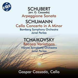Schubert, Schumann & Tchaikovsky: Cello Works - Gaspar Cassadó