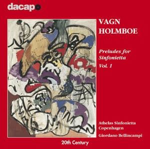 Holmboe: Preludes for Sinfoniettas - Vagn Holmboe