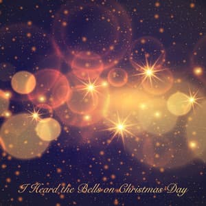 I Heard the Bells on Christmas Day - Canzoni di Natale