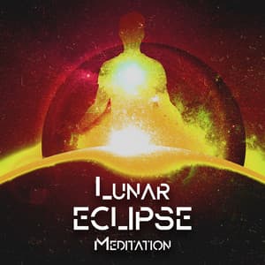 Lunar Eclipse Meditation: Spiritual Practice Performance - Moon Eclipse Ensemble