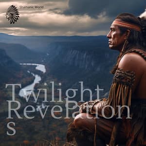 Twilight Revelations - Shamanic World