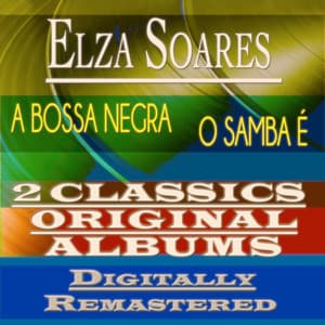 A Bossa Negra & o Samba é - Elza Soares