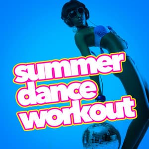Summer Dance Workout - Dance Hit Workout 2015