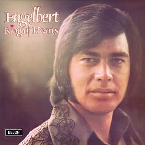 Engelbert King Of Hearts - Engelbert Humperdinck