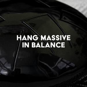 Hang Massive in Balance: Deep Hang Drum Meditation - Energizing Yoga Zone