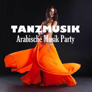 Tanzmusik: Arabische Musik Party - Tanz Musik Akademie