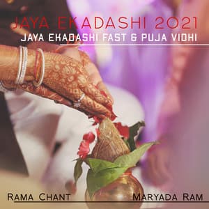 Jaya Ekadashi 2021: Jaya Ekadashi Fast & Puja Vidhi, - Rama Chant