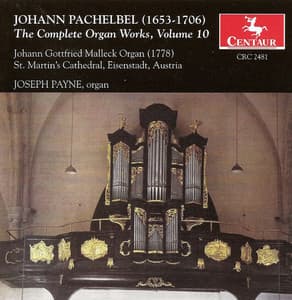 Pachelbel, J.: Organ Music , Vol. 10 - Johann Pachelbel