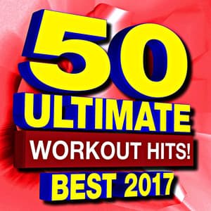 50 Ultimate Workout Hits! Best 2017 - The Gym Allstars