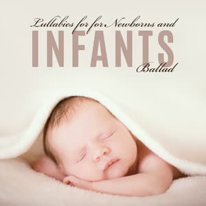 Lullabies for Newborns and Infants. Ballad Jazz Music. Calm Sounds for Babies - Baby Lullabies Music Land