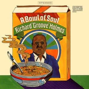 A Bowl of Soul - Richard "Groove" Holmes