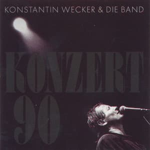 Konzert '90 - Konstantin Wecker