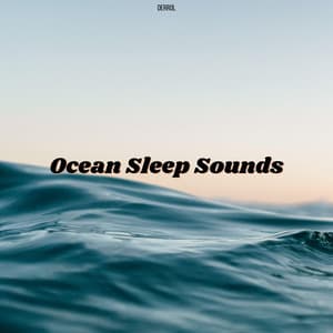 Ocean Sleep Sounds - Derrol