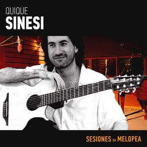 Sesiones en Melopea - Quique Sinesi