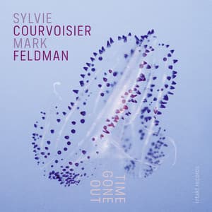 Time Gone Out - Sylvie Courvoisier