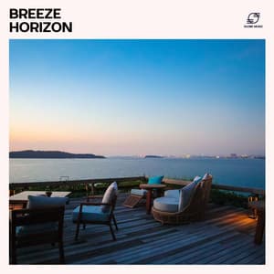 Breeze Horizon - Chillout Lounge Music