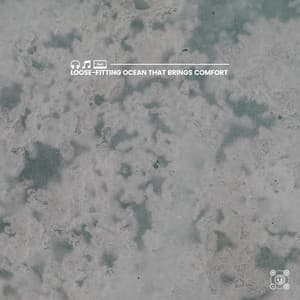 Loose-fitting Ocean That Brings Comfort - Ocean Sounds Spa