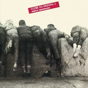 Clube Da Esquina 2 - Milton Nascimento