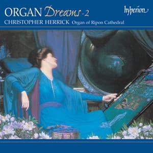 Organ Dreams, Vol. 2 – The Organ of Ripon Cathedral - Christopher Herrick